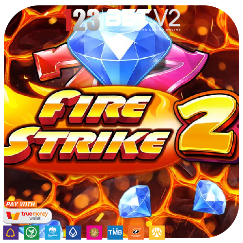 Fire Strike แนวคาสิโนคลาสสิก ที่มีรูปลักษณ์เร่าร้อน